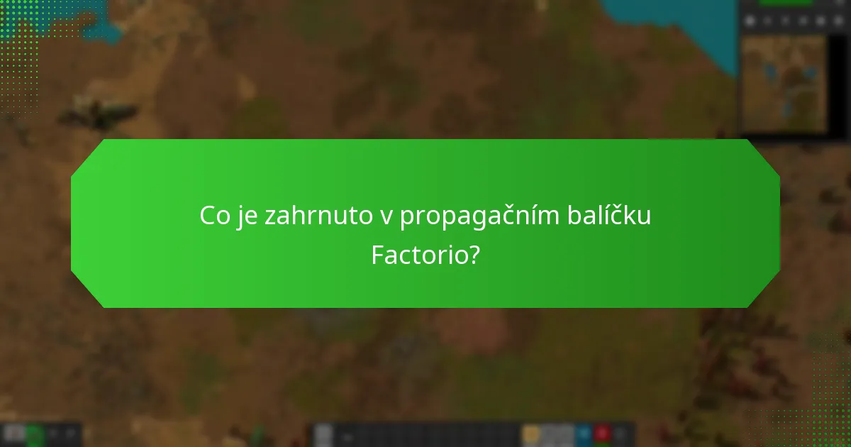 Jaká je cena propagačního balíčku Factorio?