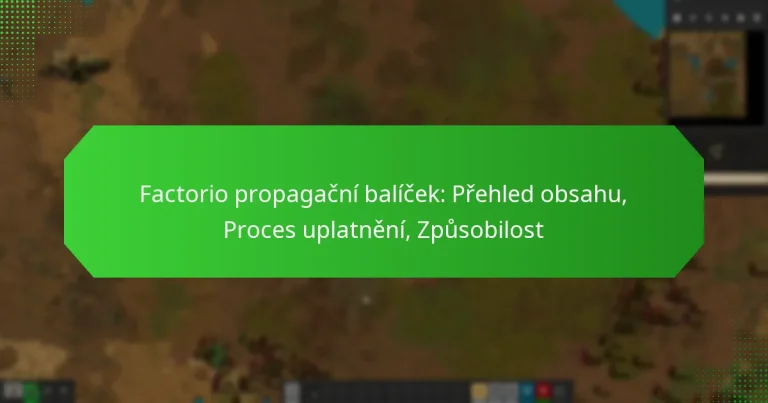 Factorio propagační balíček: Přehled obsahu, Proces uplatnění, Způsobilost