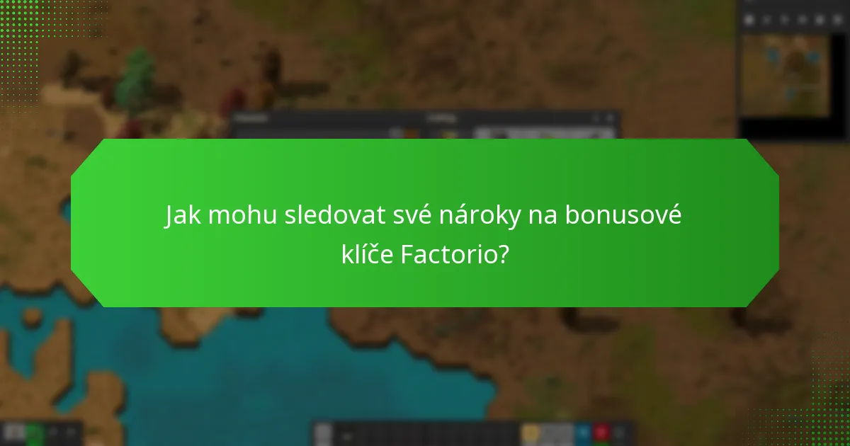 Jaké jsou nejnovější aktualizace týkající se bonusových klíčů Factorio?