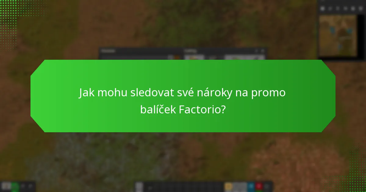 Jak budu dostávat oznámení o promo balíčku Factorio?