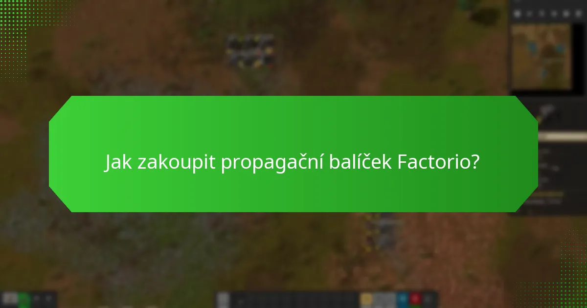 Kdy je propagační balíček Factorio k dispozici?
