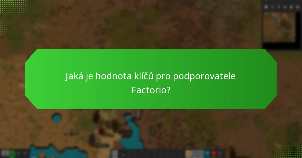 Jak uplatnit klíče pro podporovatele Factorio?