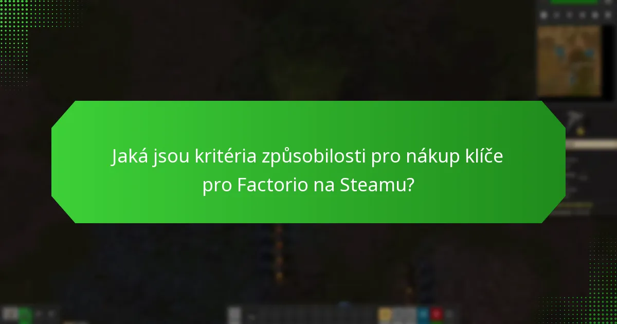 Jaká jsou regionální omezení pro klíče Factorio na Steamu?