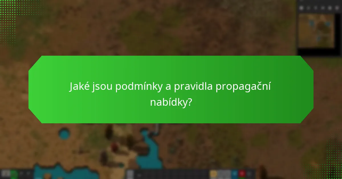 Jaké jsou podmínky a pravidla propagační nabídky?