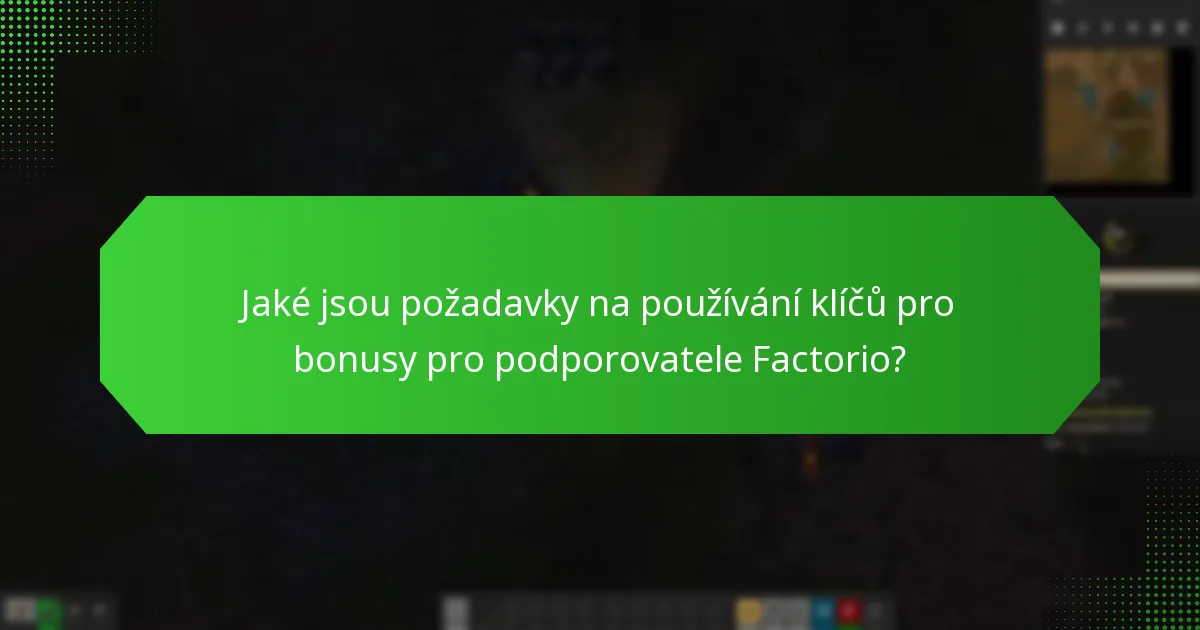 Jak souvisejí propagační balíčky s klíči pro bonusy pro podporovatele Factorio?